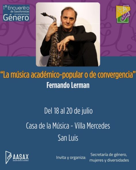 ¡Presentamos a Fernando Lerman en el 1° Encuentro de Saxofonistas con Perspectiva de Género!
