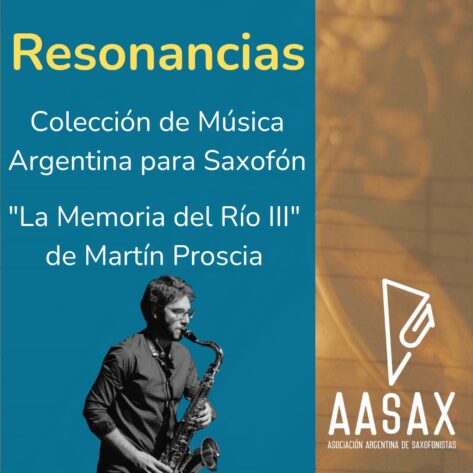 Resonancias - Ciclo de Música Argentina para Saxofón - "La Memoria del Río III"